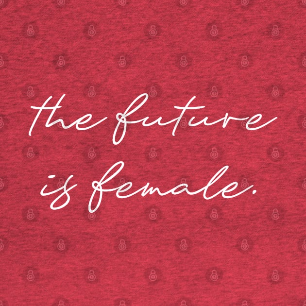 The future is female by Andreeastore  